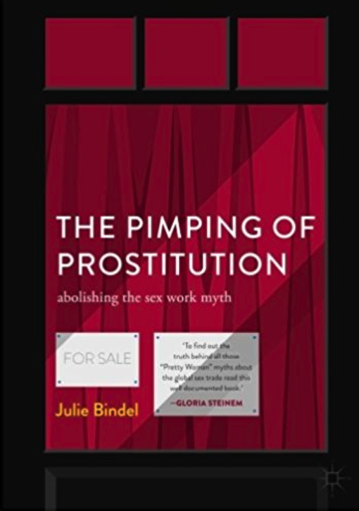 https://smile.amazon.com/Pimping-Prostitution-Abolishing-Work-Myth/dp/113755889X/ref=sr_1_1?ie=UTF8&qid=1515631184&sr=8-1&keywords=the+pimping+of+prostitution