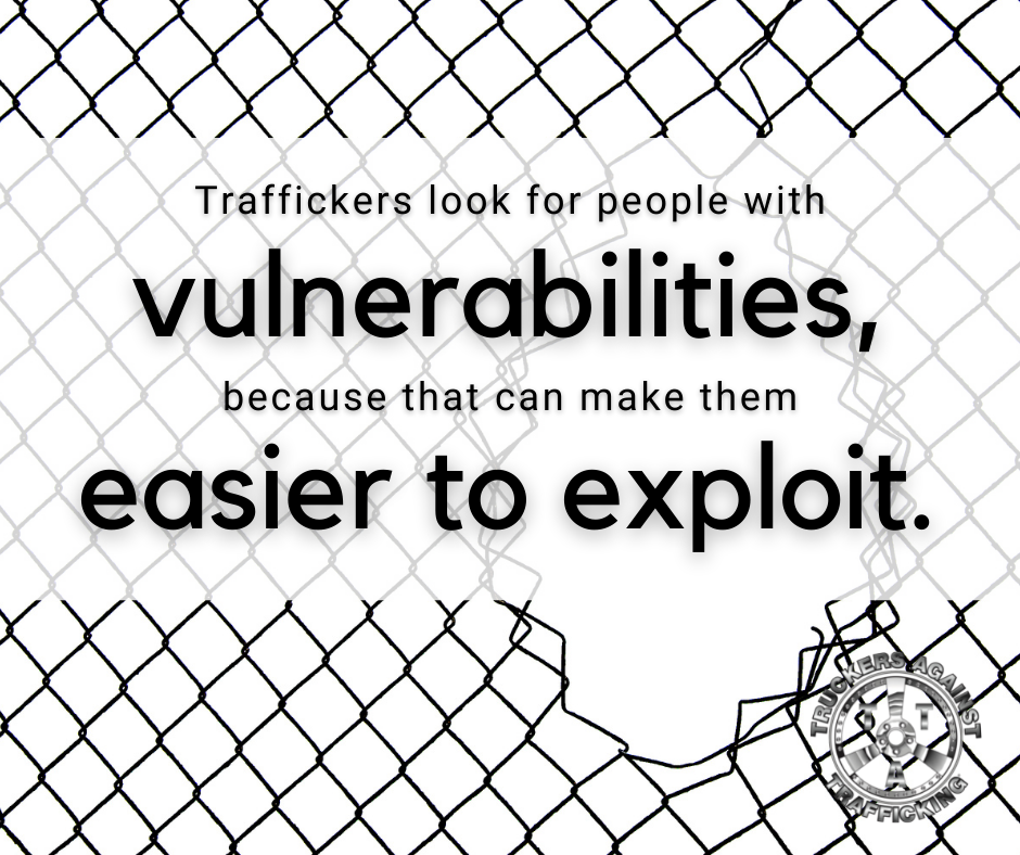 https://truckersagainsttrafficking.org/wp-content/uploads/2021/09/Vulnerabilities-graphic.png?_t=1630601938